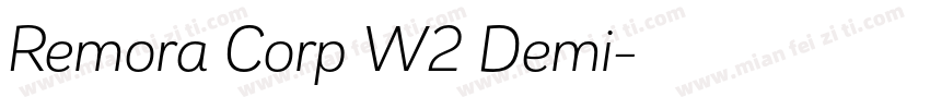 Remora Corp W2 Demi字体转换